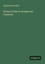 Elizabeth Fries Ellet: Women Artists in all Ages and Countries, Buch
