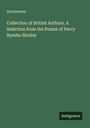 Anonymous: Collection of British Authors. A Selection from the Poems of Percy Bysshe Shelley, Buch