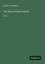 Arthur S. Thomson: The Story of New Zealand, Buch