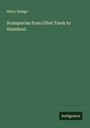 Harry Gringo: Scampavias from Gibel Tarek to Stamboul, Buch
