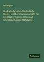 Paul Wigand: Denkwürdigkeiten für deutsche Staats- und Rechtswissenschaft, für Rechtsalterthümer, Sitten und Gewohnheiten des Mittelalters, Buch