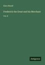 Klara Mundt: Frederick the Great and his Merchant, Buch