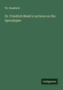 Th. Hossbach: Dr. Friedrich Bleek's Lectures on the Apocalypse, Buch