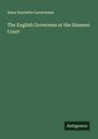 Anna Harriette Leonowens: The English Governess at the Siamese Court, Buch