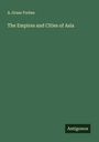 A. Gruar Forbes: The Empires and Cities of Asia, Buch
