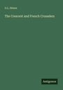 G. L. Ditson: The Crescent and French Crusaders, Buch