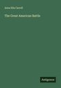 Anna Ella Carroll: The Great American Battle, Buch