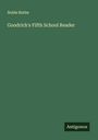 Noble Butler: Goodrich's Fifth School Reader, Buch