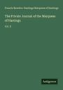 Francis Rawdon-Hastings Marquess of Hastings: The Private Journal of the Marquess of Hastings, Buch