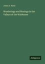 James A. Wylie: Wanderings and Musings in the Valleys of the Waldenses, Buch