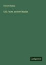 Robert Blakey: Old Faces in New Masks, Buch