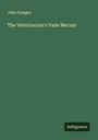 John Gamgee: The Veterinarian's Vade Mecum, Buch