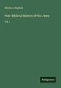 Morris J. Raphall: Post-Biblical History of the Jews, Buch
