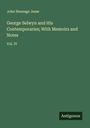John Heneage Jesse: George Selwyn and His Contemporaries; With Memoirs and Notes, Buch