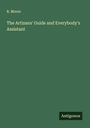R. Moore: The Artizans' Guide and Everybody's Assistant, Buch