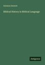 Solomon Deutsch: Biblical History in Biblical Language, Buch