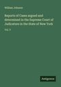 William Johnson: Reports of Cases argued and determined in the Supreme Court of Judicature in the State of New York, Buch