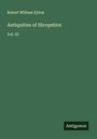 Robert William Eyton: Antiquities of Shropshire, Buch