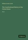 William Archer Cocke: The Constitutional History of the United States, Buch