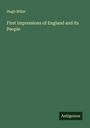 Hugh Miller: First Impressions of England and its People, Buch