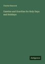 Charles Hancock: Gaieties and Gravities for Holy Days and Holidays, Buch
