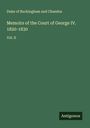 Duke Of Buckingham And Chandos: Memoirs of the Court of George IV. 1820-1830, Buch