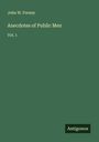 John W. Forney: Anecdotes of Public Men, Buch