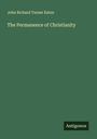 John Richard Turner Eaton: The Permanence of Christianity, Buch