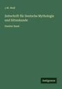 J. W. Wolf: Zeitschrift für Deutsche Mythologie und Sittenkunde, Buch