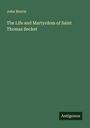 John Morris: The Life and Martyrdom of Saint Thomas Becket, Buch