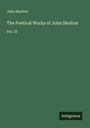 John Skelton: The Poetical Works of John Skelton, Buch