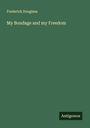 Frederick Douglass: My Bondage and my Freedom, Buch