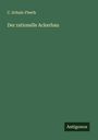 C. Schulz-Fleeth: Der rationelle Ackerbau, Buch