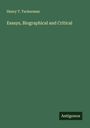 Henry T. Tuckerman: Essays, Biographical and Critical, Buch