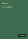 James Grant: Hollywood Hall, Buch