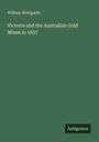 William Westgarth: Victoria and the Australian Gold Mines in 1857, Buch