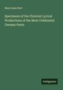 Mary Anne Burt: Specimens of the Choicest Lyrical Productions of the Most Celebrated German Poets, Buch