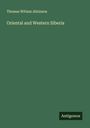 Thomas Witlam Atkinson: Oriental and Western Siberia, Buch