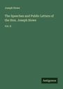 Joseph Howe: The Speeches and Public Letters of the Hon. Joseph Howe, Buch