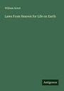 William Arnot: Laws From Heaven for Life on Earth, Buch