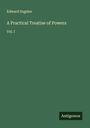 Edward Sugden: A Practical Treatise of Powers, Buch