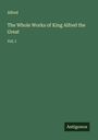 Alfred: The Whole Works of King Alfred the Great, Buch