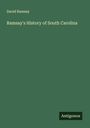 David Ramsay: Ramsay's History of South Carolina, Buch