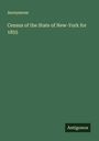 Anonymous: Census of the State of New-York for 1855, Buch