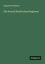 Augustus Woodbury: The Second Rhode Island Regiment, Buch