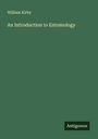 William Kirby: An Introduction to Entomology, Buch