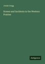 Josiah Gregg: Scenes and Incidents in the Western Prairies, Buch