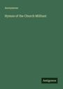 Anonymous: Hymns of the Church Militant, Buch
