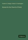 Frederic H. Hedge: Hymns for the Church of Christ, Buch