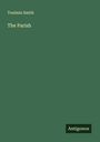 Toulmin Smith: The Parish, Buch